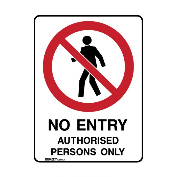 872616 UltraTuff Sign - No Entry Authorised Persons Only 