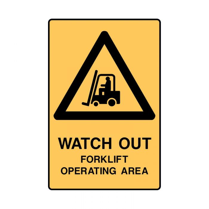 872626 UltraTuff Sign - Watch Out Forklift Operating Area 