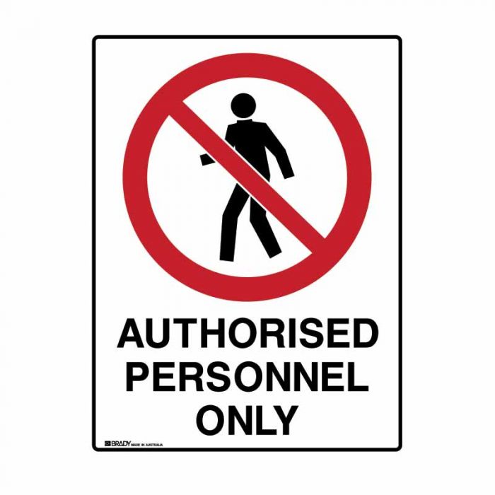872662 UltraTuff Sign - Authorised Personnel Only 