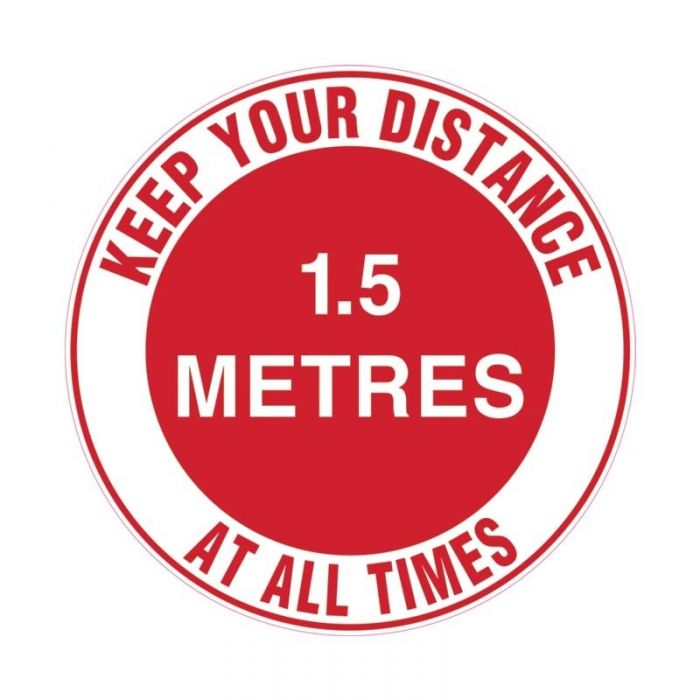 Floor Marking Sign - Keep Your Distance At All Times - 1.5m, 440mm Diameter