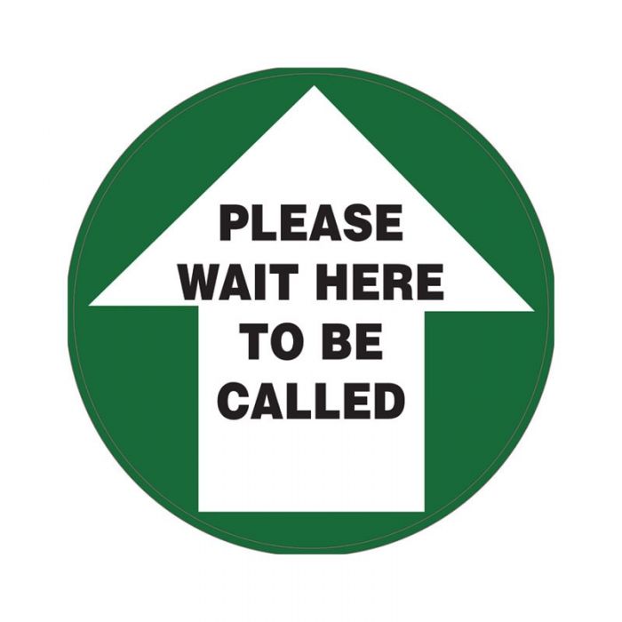 Floor Marking Sign - Please Wait Here To Be Called, 300mm Diameter