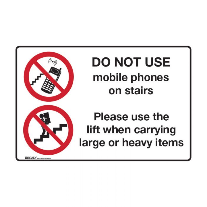 Prohibition Sign - Stair Safety Do Not Use Mobile Phones, Please Use the Lift - 300 x 450, POLY