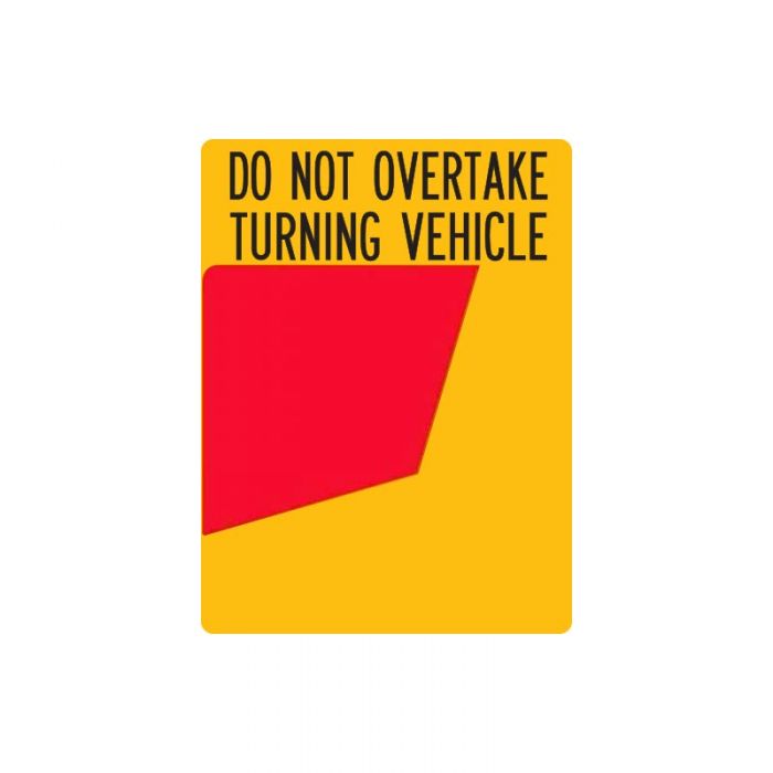 Do Not Overtake Turning Vehicle Sign (RH) - Self-Adhesive