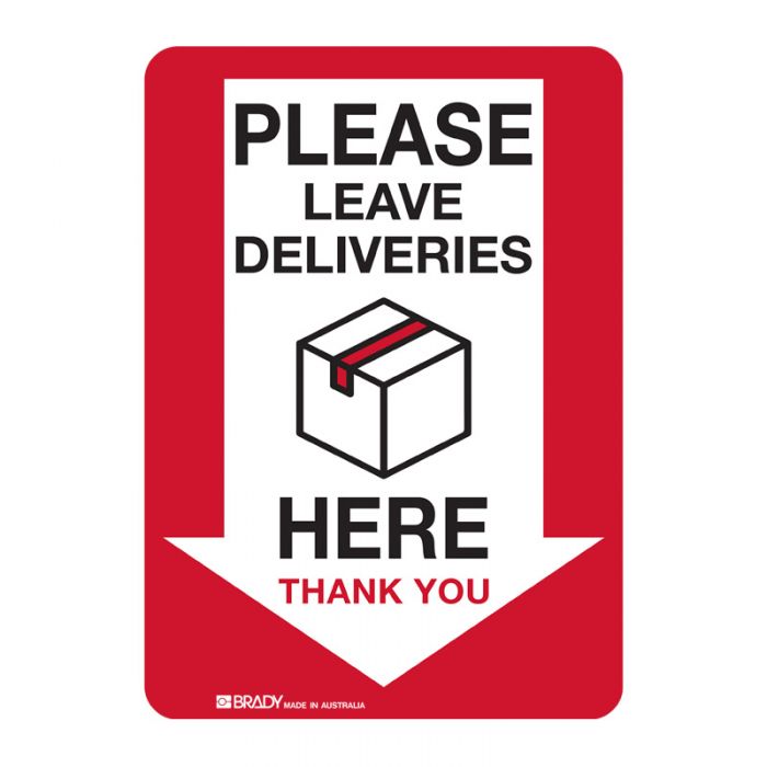 Please Leave Deliveries Here Thank You Sign, A4, Poly