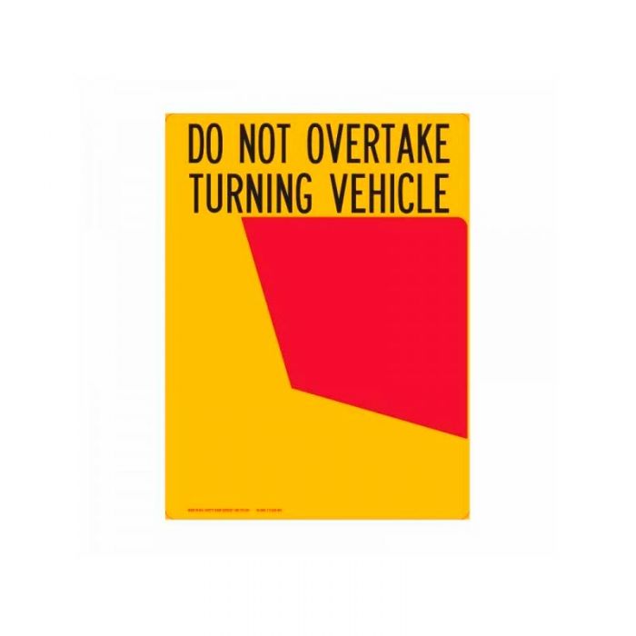  Rear Marker Plate - Do Not Overtake Turning Vehicle, Class 400 Reflective Self Adhesive Vinyl