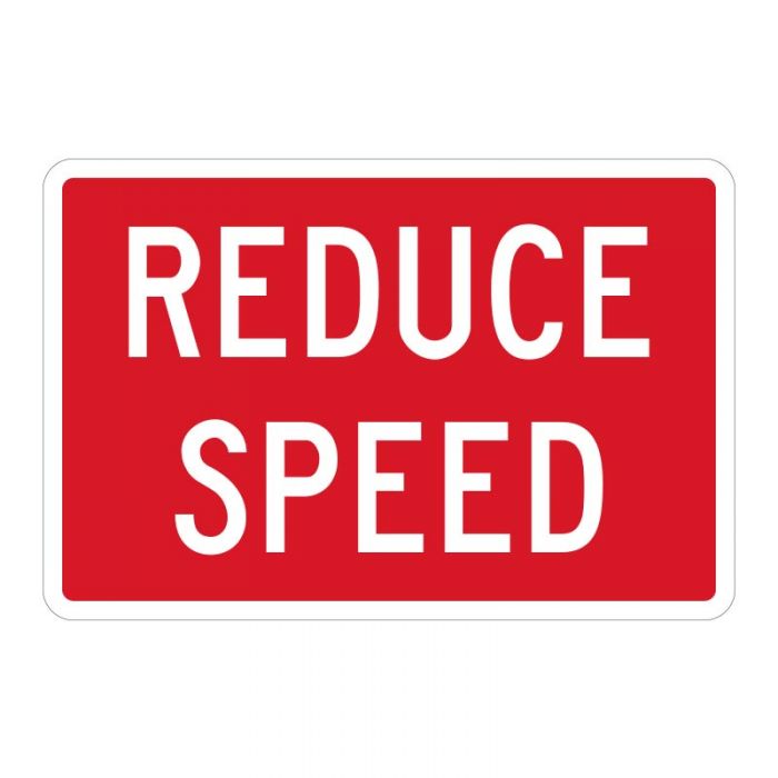 Reduce Speed Sign, 1200 x 900mm