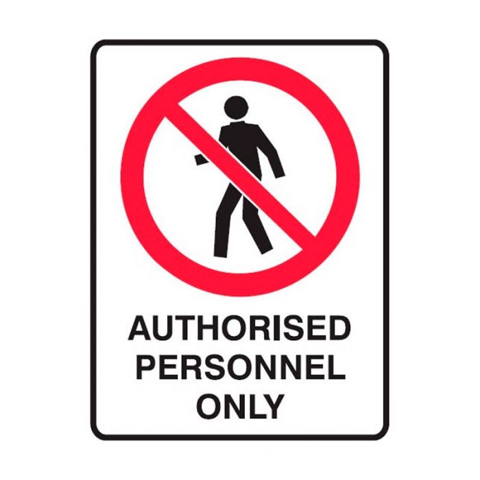 Prohibition Signs - Authorised Personnel Only, 250 x 180mm, Self Adhesive Vinyl