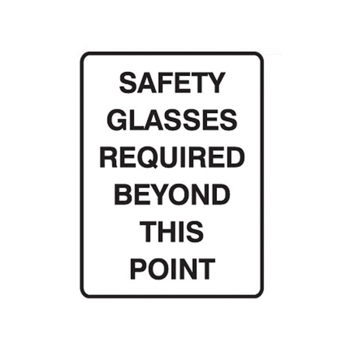 PF832334 Building & Construction Sign - Safety Glasses Required Beyond This Point 