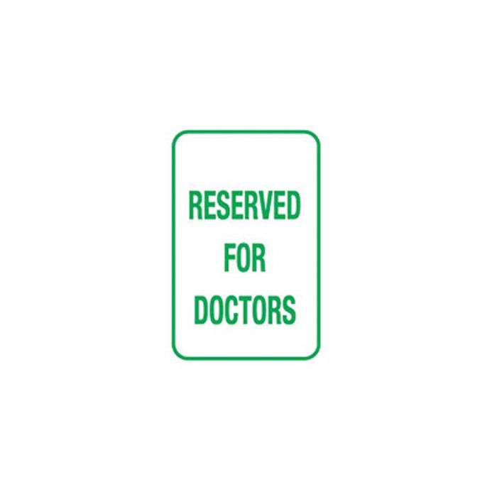 Parking & No Parking Sign - Reserved For Doctors, H250mm x W180mm