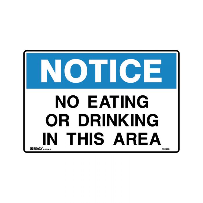 PF835392 Notice Sign - No Eating Or Drinking In This Area 