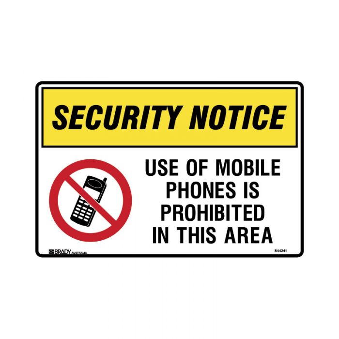 PF844241 Mobile Phone Sign - Security Notice Use Of Mobile Phones Is Prohibited In This Area 