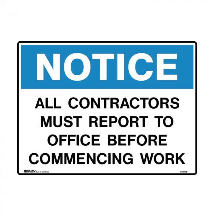 PF848726 Building & Construction Sign - Notice All Contractors Must Report To Office Before Commencing Work 