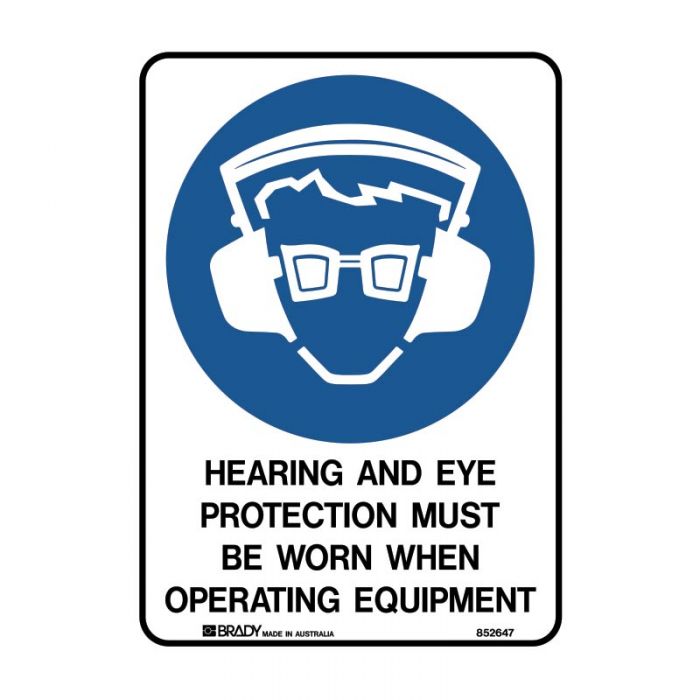 PF852641 Mandatory Sign - Hearing And Eye Protection Must Be Worn When Operating Equipment 