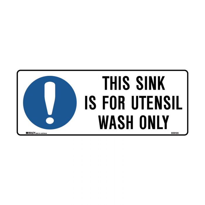 PF855395 Kitchen-Food Safety Sign - This Sink Is For Utensil Wash Only 