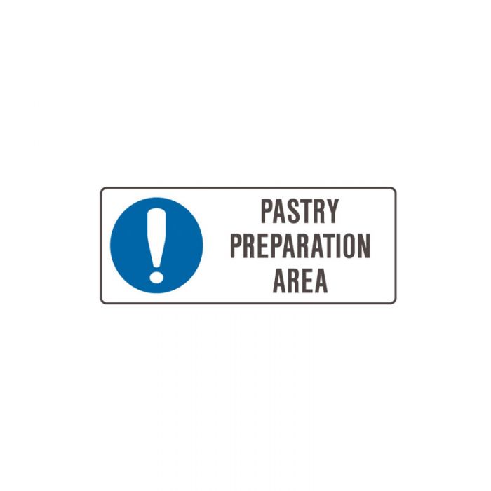 PF859132 Kitchen-Food Safety Sign - Pastry Preparation Area 