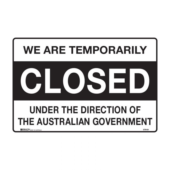 We Are Temporarily Closed Under The Direction Of The Australian Government Sign