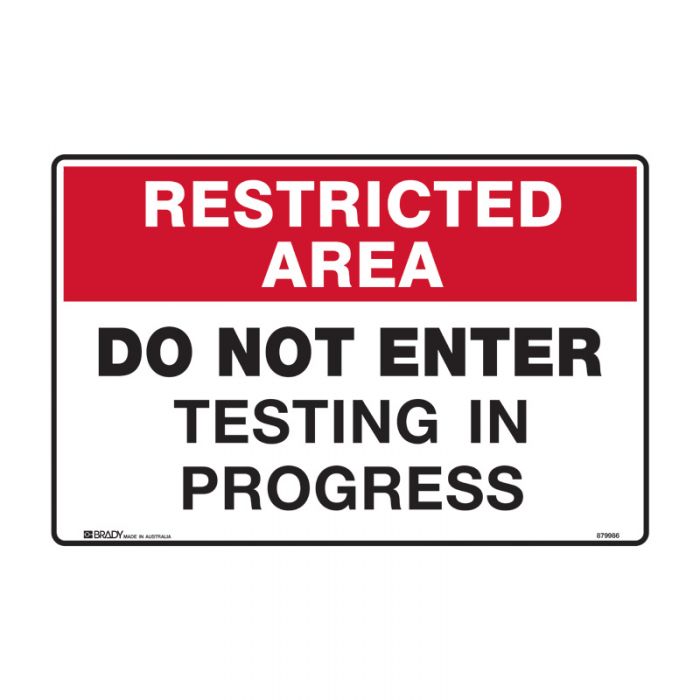 Restricted Area Sign - Do Not Enter Testing In Progress