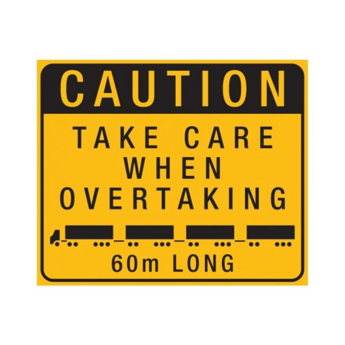 Road Train Sign - Caution Take Care When Overtaking 60m Long, Class 2 Aluminium, 1000 x 833mm